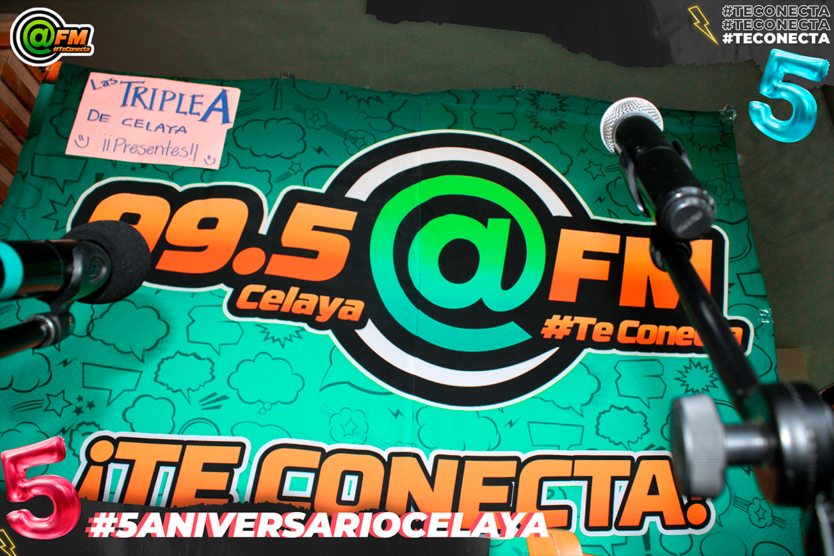 5TO ANIVERSARIO @FM CELAYA